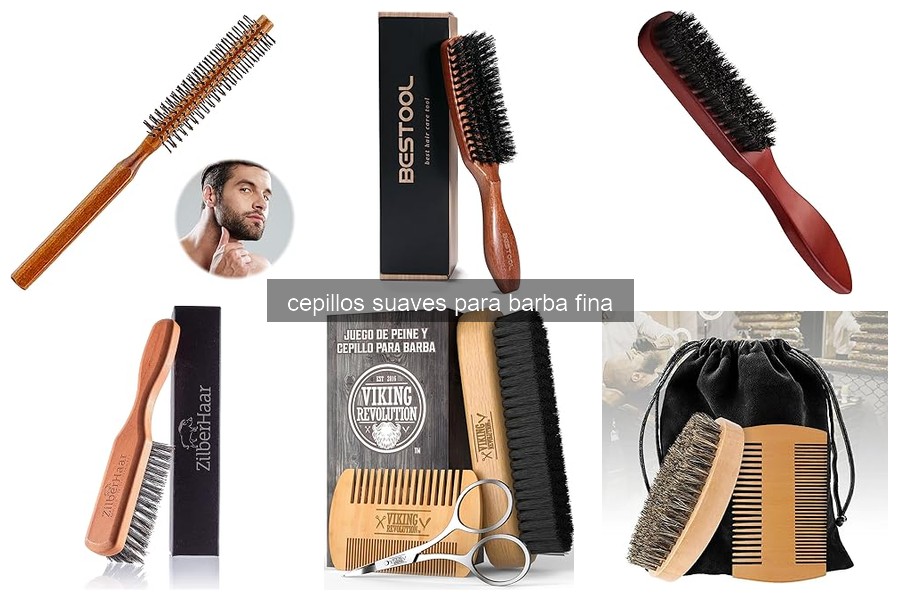 Beneficios de los cepillos suaves para barba fina