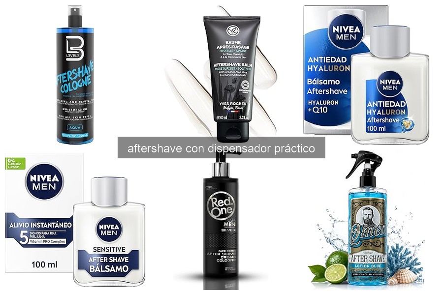 Beneficios del Aftershave con Dispensador Práctico