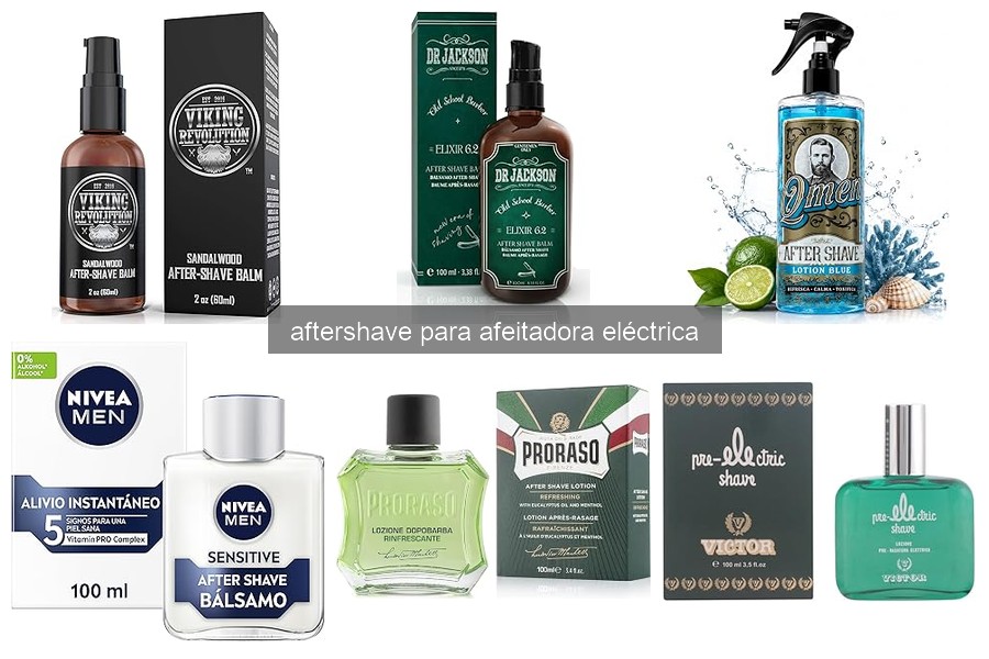 Beneficios del aftershave para afeitadora eléctrica