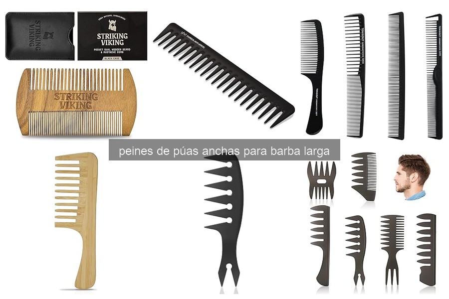 Beneficios del Peine de Púas Anchas para Barba Larga