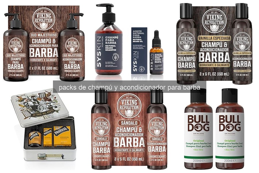 Comparativa de los Mejores Packs de Champú y Acondicionador para Barba