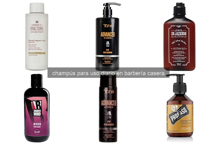 Guía para elegir el mejor champú de uso diario en barbería