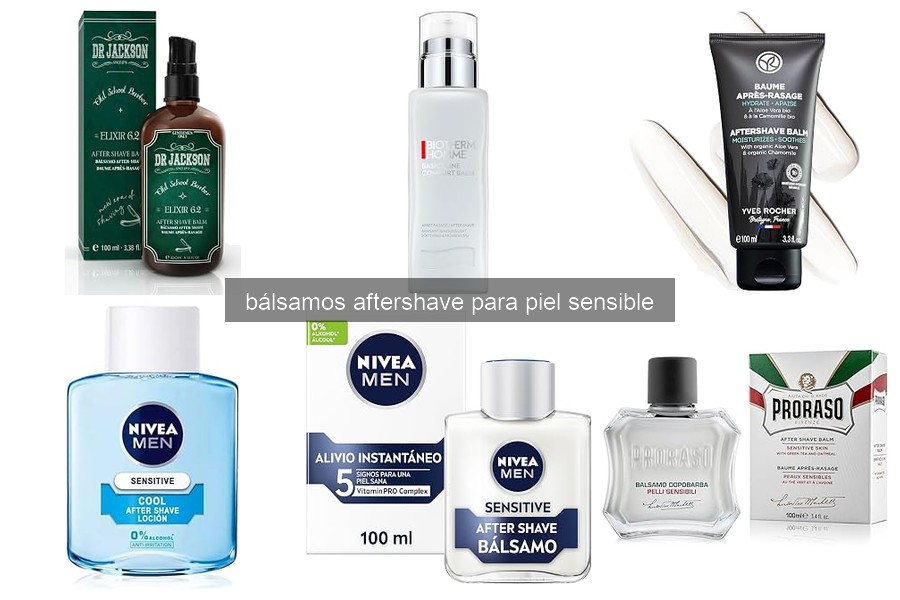 Mejores bálsamos aftershave para piel sensible en 2026