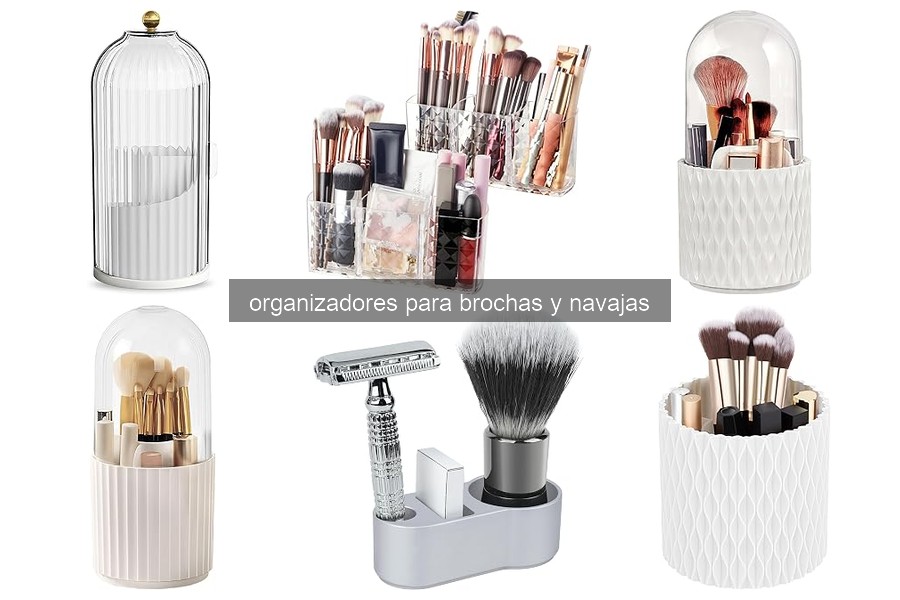 Mejores organizadores para brochas y navajas según usuario