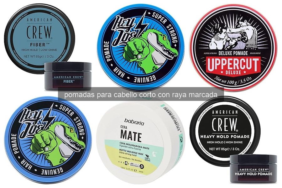 Mejores pomadas para cabello corto con raya marcada 2026