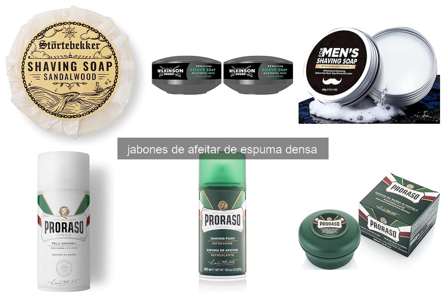 ¿Qué es el jabón de afeitar de espuma densa y sus beneficios?