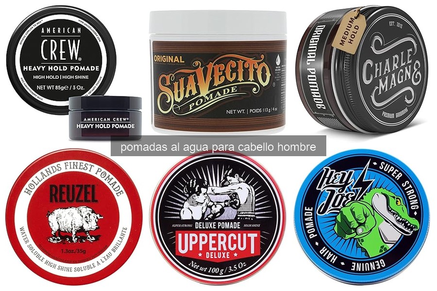 ¿Qué es la pomada al agua y sus beneficios para el cabello masculino?