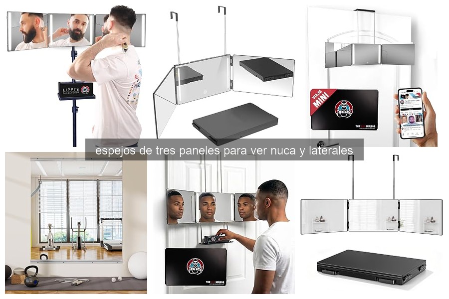Ventajas de los espejos de tres paneles para grooming masculino